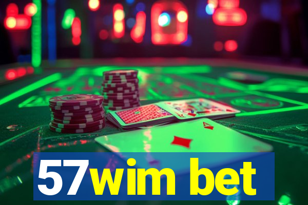 57wim bet